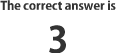 The correct answer is 3.
