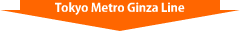 Tokyo Metro Ginza Line