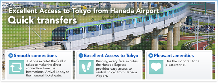 Excellent Access to Tokyo from Haneda Airport Quick transfers