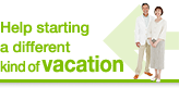 Help starting a different kind of vacation